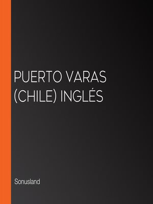cover image of Puerto Varas (Chile) Inglés